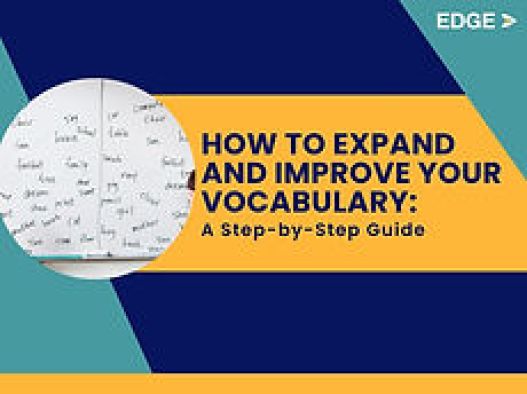 How to Expand and Improve Your Vocabulary: A Step-by-Step Guide